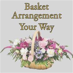 Basket Arrangement Your Way