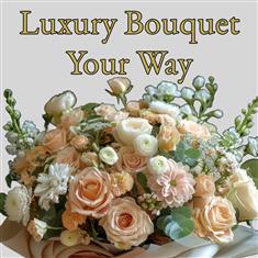 Luxury Bouquet Your Way