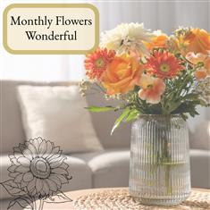 Monthly Flowers - Wonderful