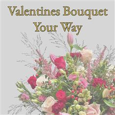 Valentines Bouquet - Your Way